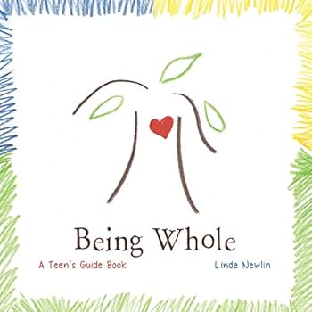 Paperback Being Whole: A Teen's Guide Book
