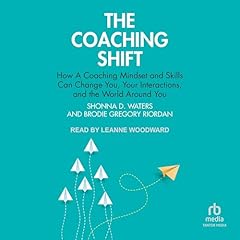 The Coaching Shift Audiobook By Shonna D. Waters, Brodie Gregory Riordan cover art