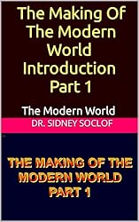 Amazon | The Making Of The Modern World – Introduction - Part 1