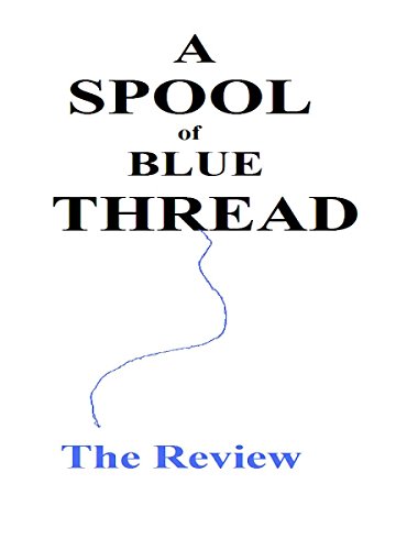  A Spool Of Blue Thread Anne Tyler The Review Ebook Tottenham Ian Michael Kindle Store