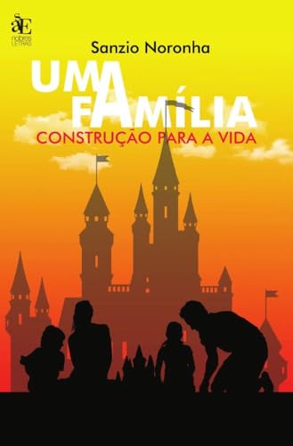 Uma família: construção para a vida