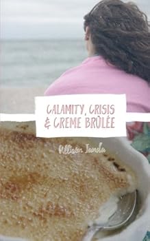 Paperback Calamity, Crisis, & Creme Brulee (Marian Moyer) Book