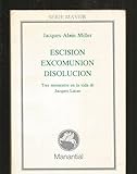  Escision, Excomunion, Disolucion