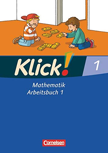 Klick! Mathematik Bd. 1. Arbeitsbuch Teil 1