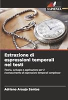 Estrazione di espressioni temporali nei testi (Italian Edition) 6208474191 Book Cover