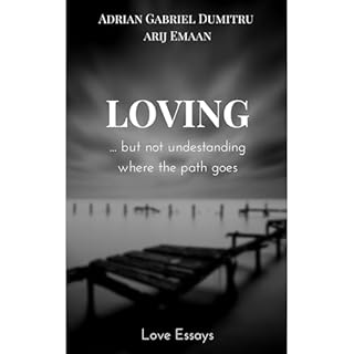 LOVING Audiobook By Adrian Gabriel Dumitru, Arij Emaan cover art