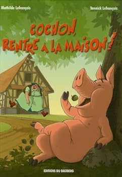 Paperback Cochon, rentre à la maison ! Book