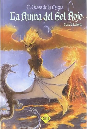 La Ruina del Sol Rojo (El Ocaso de la Magia nº 2)