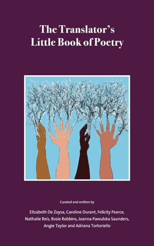 The Translator'S Little Book Of Poetry