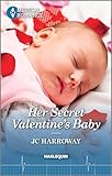 Her Secret Valentine's Baby: Feel the love with this heartwarming Valentine's Day romance!