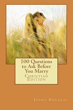 Paperback 100 Questions to Ask Before You Marry: Christian Edition Book
