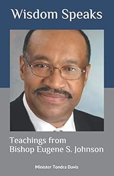 Paperback Wisdom Speaks: Teachings from Bishop Eugene S. Johnson Book
