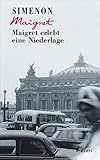  Maigret erlebt eine Niederlage (Georges Simenon: Maigret)