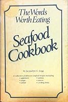 Words Worth Eating Seafood Cookbook 092471333X Book Cover