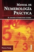 Manual de numerologia practica / Practice Manual Numerology: El Destino Numero Por Numero / Destination Number by Number 9871257708 Book Cover