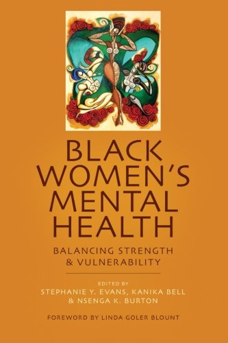 Black Women's Mental Health: Balancing Strength and Vulnerability