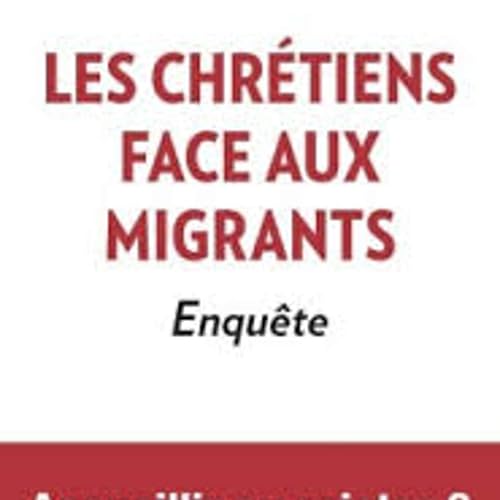 『Les chrétiens face aux migrants : enquête Pierre Jova chez Tallandier -| février 2019』のカバーアート