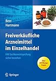  Freiverkäufliche Arzneimittel im Einzelhandel: IHK-Sachkenntnisprüfung sicher bestehen