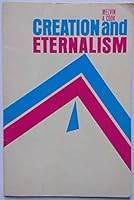 CREATION AND ETERNALISM B000M7T16K Book Cover