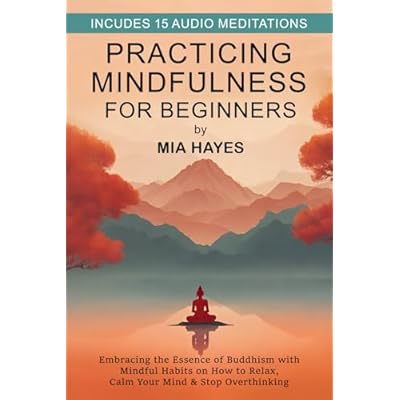 Practicing Mindfulness for Beginners