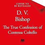 Cover of The True Confession of Contessa Coltello