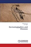 Dermatoglyphics and Diseases