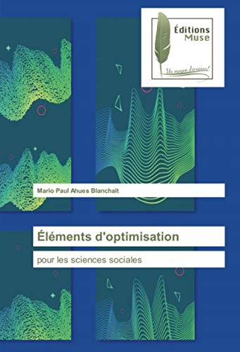Éléments d'optimisation: pour les sciences sociales