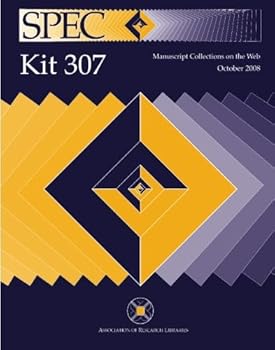 Paperback SPEC Kit 307: Manuscript Collections on the Web Book