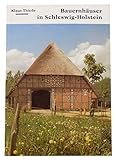  Bauernhäuser in Schleswig-Holstein (Kleine Schleswig-Holstein-Bücher)