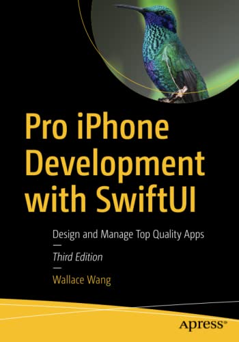  Pro iPhone Development with SwiftUI: Design and Manage Top Quality Apps