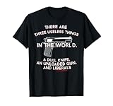 There Are Three Useless Things In The World A Dull Knife T-Shirt