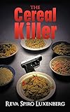 The Cereal Killer: A Sadie Weinstein Mystery