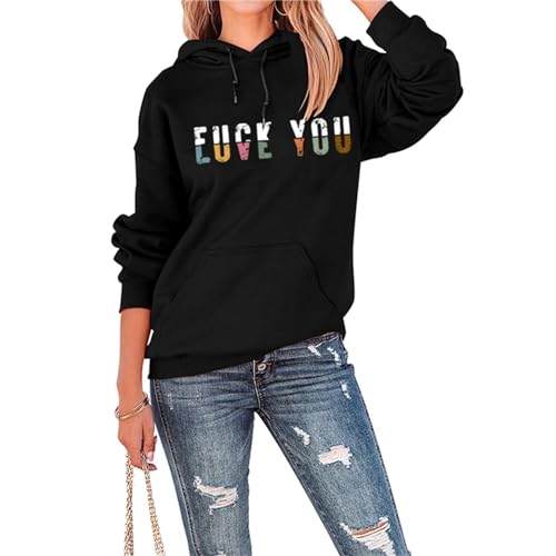 BOYRMSLGY Women's Casual Hoodies Fuck Or Love You Funny Letter Print Graphic Shirts Trendy Drawstring Sweatshirt With Pocket