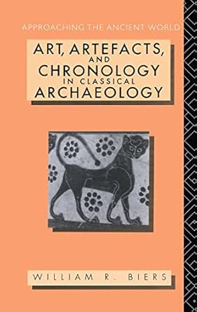 Art, Artefacts and Chronology in Classical Archaeology book cover