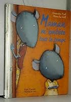 Les Aventures De Mélanie Souris:  Maman M'embête Tout Le Temps 2081614103 Book Cover