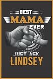 Best mama ever just ask Lindsey: Notebook Planner - 6x9 inch Daily Planner Journal, To Do List Notebook, Daily Organizer