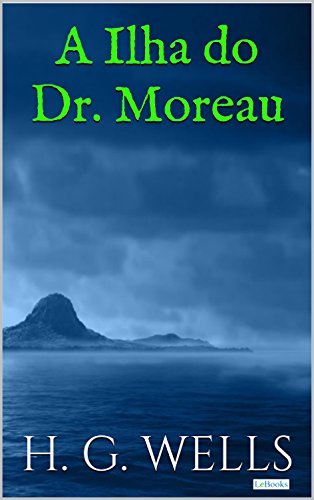 A Ilha do Dr. Moreau (Coleção H.G. Wells)