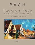 Tocata y Fuga En Re Menor, BWV 565: partituras para piano