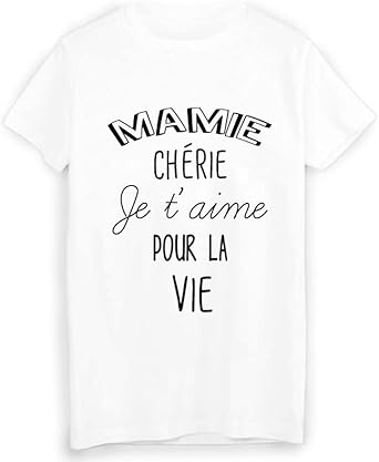 T Shirt Citation Mamie Cherie Je T Aime Ref 1935 Amazon Fr Vetements