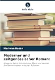 Moderner und zeitgenössischer Roman:: Allegorie, Satire, Kolonialismus,...