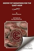 Deeper Yet Meditations for the Quiet Hour 1621713555 Book Cover