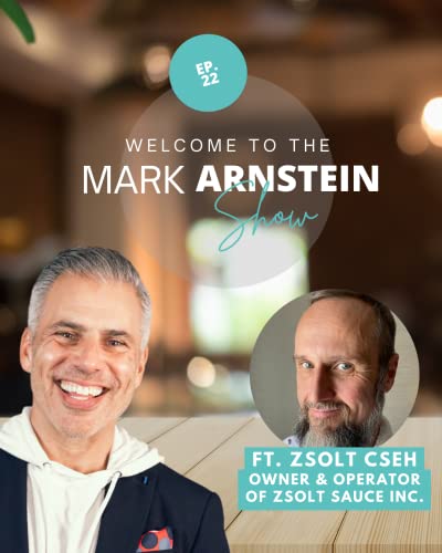The Mark Arnstein Show Ep. 22 | A Local Business You Need To Know About Ft. Zsolt Cseh