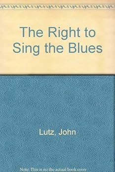 Paperback The Right to Sing the Blues Book