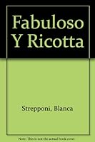 Fabuloso Y Ricotta 9806423801 Book Cover