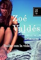 Bailar con la vida 8408066714 Book Cover