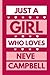 Just A Girl Who Loves Neve Campbell: Funny Notebook Gift For Neve Campbell Fans/Lovers , 110 Lined Pages, Neve Campbell Notebook