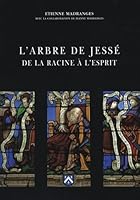 "l'arbre de Jessé ; de la racine à l'esprit" 284790235X Book Cover