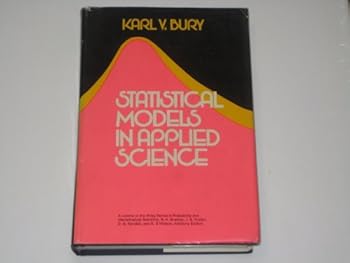 Hardcover Statistical Models in Applied Science (Wiley Series in Probability and Statistics - Applied Probability and Statistics Section) Book