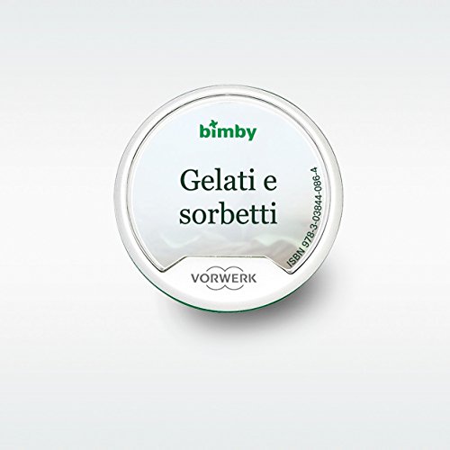  Bimby Stick TM 5 - Gelati e Sorbetti - Vorwerk