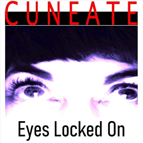 Eyes Locked On by Cuneate on Amazon Music